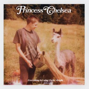 Download track Everything Is Going To Be Alright Princess Chelsea