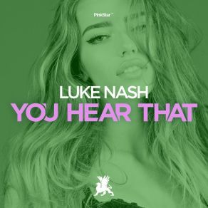 Download track You Hear That Luke Nash