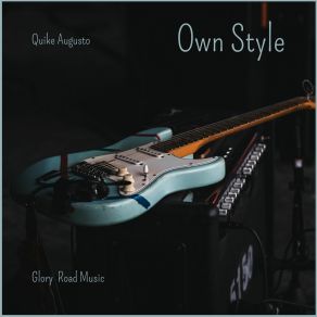 Download track Own Style Quike Augusto