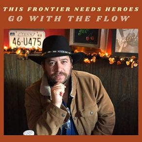 Download track Don't Hate Your Hometown This Frontier Needs Heroes