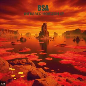 Download track Infrared Horizon (Original Mix) Bsa