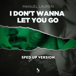 Download track I Don't Wanna Let You Go Manuel Lauren