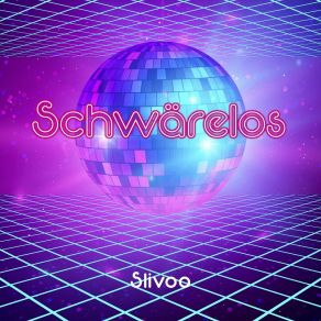 Download track Schwärelos Slivoo