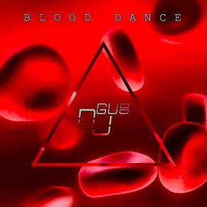 Download track Blood Dance DJGus