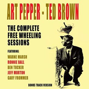 Download track Long Gone Art Pepper, Warne Marsh, Ted Brown