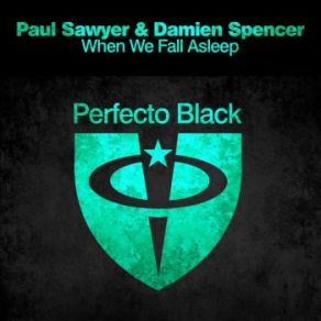 Download track When We Fall Asleep Damien Spencer, Paul Sawyer