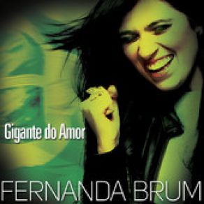 Download track Gigante Do Amor Fernanda Brum