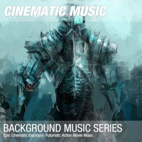 Download track Epic Cinematic Electronic Futuristic Action Movie Theme 008 Background Music Soundtrack