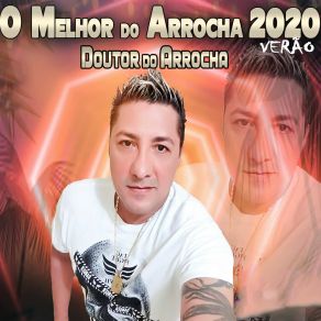 Download track Galera Do Interior Doutor Do Arrocha