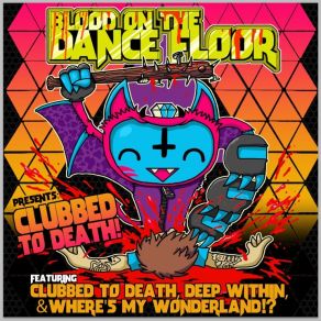 Download track Wheres My Wonderland?! Blood On The Dance Floor