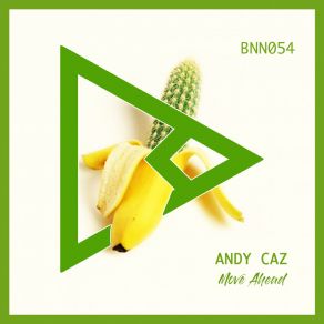 Download track Move Ahead Andy Caz