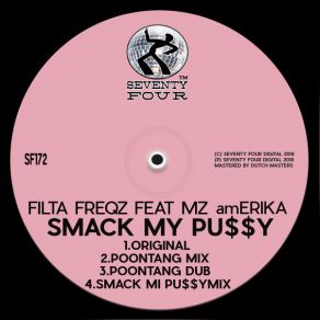 Download track Smack My Pu$$ Y Filta FreqzMz AmErika