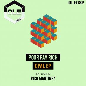 Download track Opal (Original Mix) Poor Pay Rich