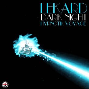 Download track Dark Night (Techno Dub Mix) Lekard