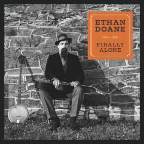 Download track I'm Bound To Go Ethan Doane