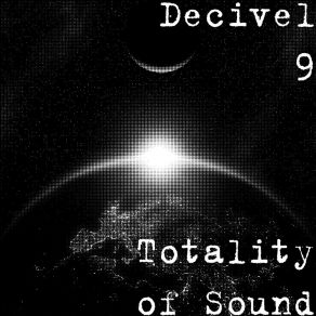 Download track Sonic Boom Alchemy Decivel 9