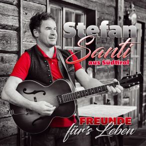 Download track Wir Bleibm Landsleut Stefan Santi Aus Südtirol