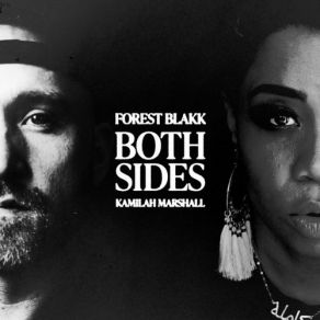 Download track Both Sides Kamilah Marshall, Forest Blakk