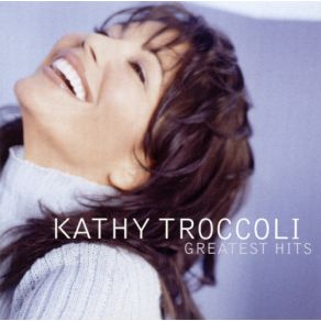 Download track You'Re The Heart Of Me Kathy Troccoli