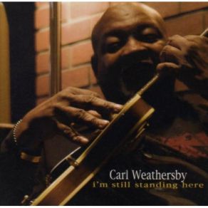 Download track I Know I'M Losing You Carl Weathersby