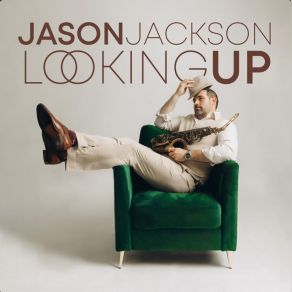 Download track Looking Up Jason Jackson