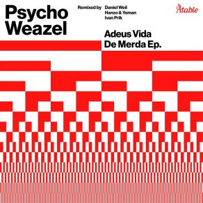 Download track Adeus Vida De Merda (Radio Edit) Psycho Weazel