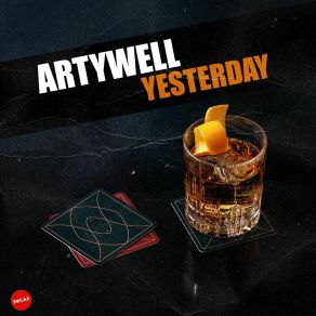 Download track Yesterday (Instrumental Mix) Artywell