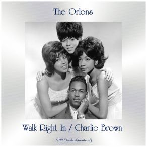 Download track Walk Right In (Remastered 2015) The Orlons