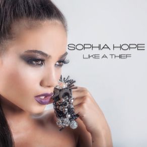 Download track Like A Thief Sophia Hope