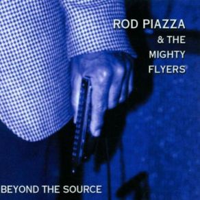 Download track If It Is Rod Piazza, THE MIGHTY FLYERS