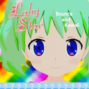 Download track Bounce And Kawaii (Reprise) Laby Star