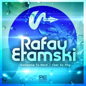 Download track Someone To Hold (Original Mix) Rafau Etamski