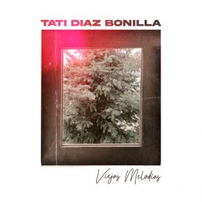 Download track Que La Cuenten Como Quieran Tati Diaz Bonilla