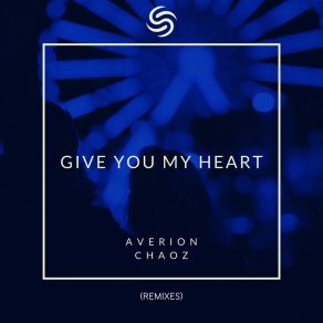 Download track Give You My Heart Seconds From Space