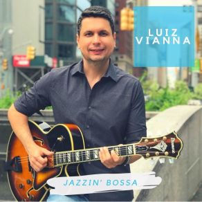 Download track The Girl From Ipanema Luiz Vianna