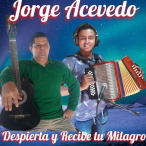 Download track Recibe Tu Milagro Jorge Acevedo