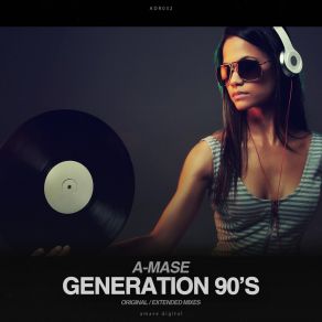 Download track Generation 90's A-Mase