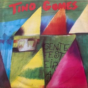 Download track Gente Festeira Tino Gomes