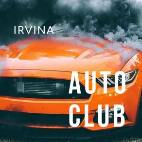 Download track Auto Club Irvina