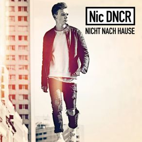 Download track Nicht Nach Hause Nic DNCR