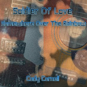 Download track Soldier Of Love (Cover Version) Cody Cornell