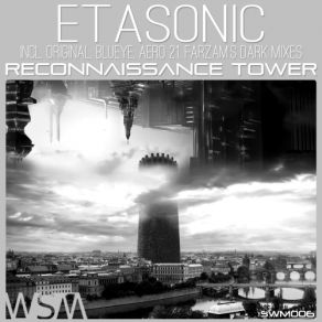 Download track Reconnaissance Tower (Farzam'S Dark Remix) Etasonic