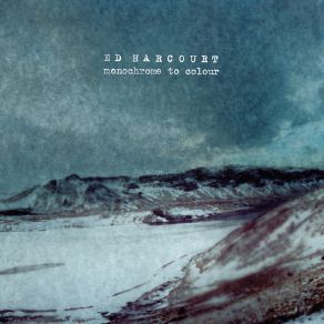 Download track Only The Darkness Smiles For You Ed Harcourt