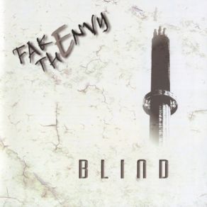 Download track Blind Fake The Envy