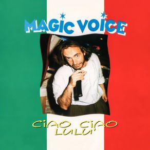 Download track Ciao Ciao Lulù (Magic Short) Voice Magic