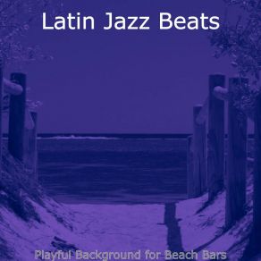 Download track Happy Ambiance For Great Restaurants Latin Jazz Beats