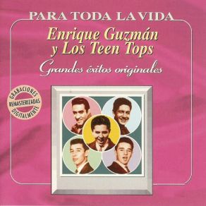 Download track Zapatos De Gamuza Azul (Remasterizada) Enrique Guzmán, Los Teen Tops