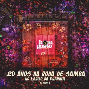 Download track Isso É Pagode / Brigar Não Tá Com Nada (Ao Vivo) Bom Gosto