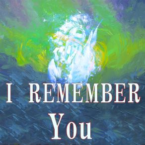 Download track I Remember You Soll Mix