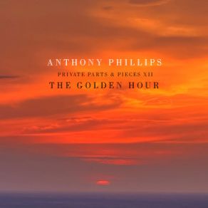 Download track The Golden Hour Anthony Phillips